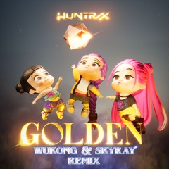 HUNTRIX - GOLDEN (WUKONG X Skyray Remix)