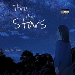 Thru The Stars (Prod. Trabo)