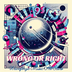 Waveforge Music All Stars - Wrong Or Right