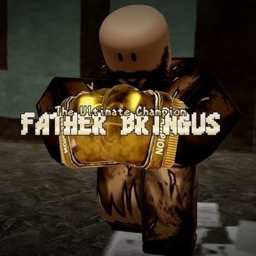 Father Bringus Theme 1 (Untitled Boxing Game UST)