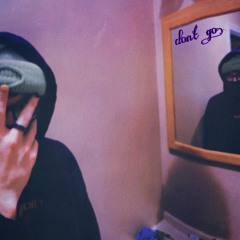 dont go. w/hazennova (prod. dead spyro)