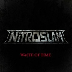 NITROSLAM - Waste Of Time