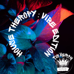 House Therapy | Vibe Edition Vol.2