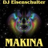 Podcast | DJ Eisenschulter | Makina DJ mix artwork - Electronic music tracklist cover image