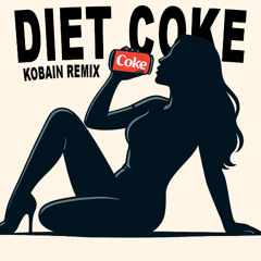(FREE DL) Fallon - Diet Coke (Kobain Extended Remix)