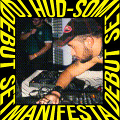 .•´¯ DJ Hud-SOM MANIFESTA -𝓓𝓮𝓫𝓾𝓽-¯`•.