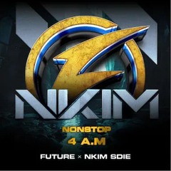 Nonstop 4 A.M 08.06.2020 - Future feat. Nkim Sdie Mix