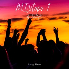 Mixtape vol.1 - Happy House