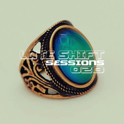 LATE SHIFT Sessions: 028 - GoodMood