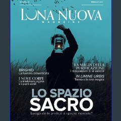 [READ] ⚡ Luna Nuova Magazine: N21 - Febbraio 2024 (Italian Edition) [PDF]