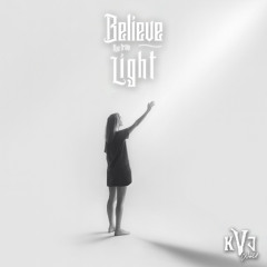 Believe The True Light