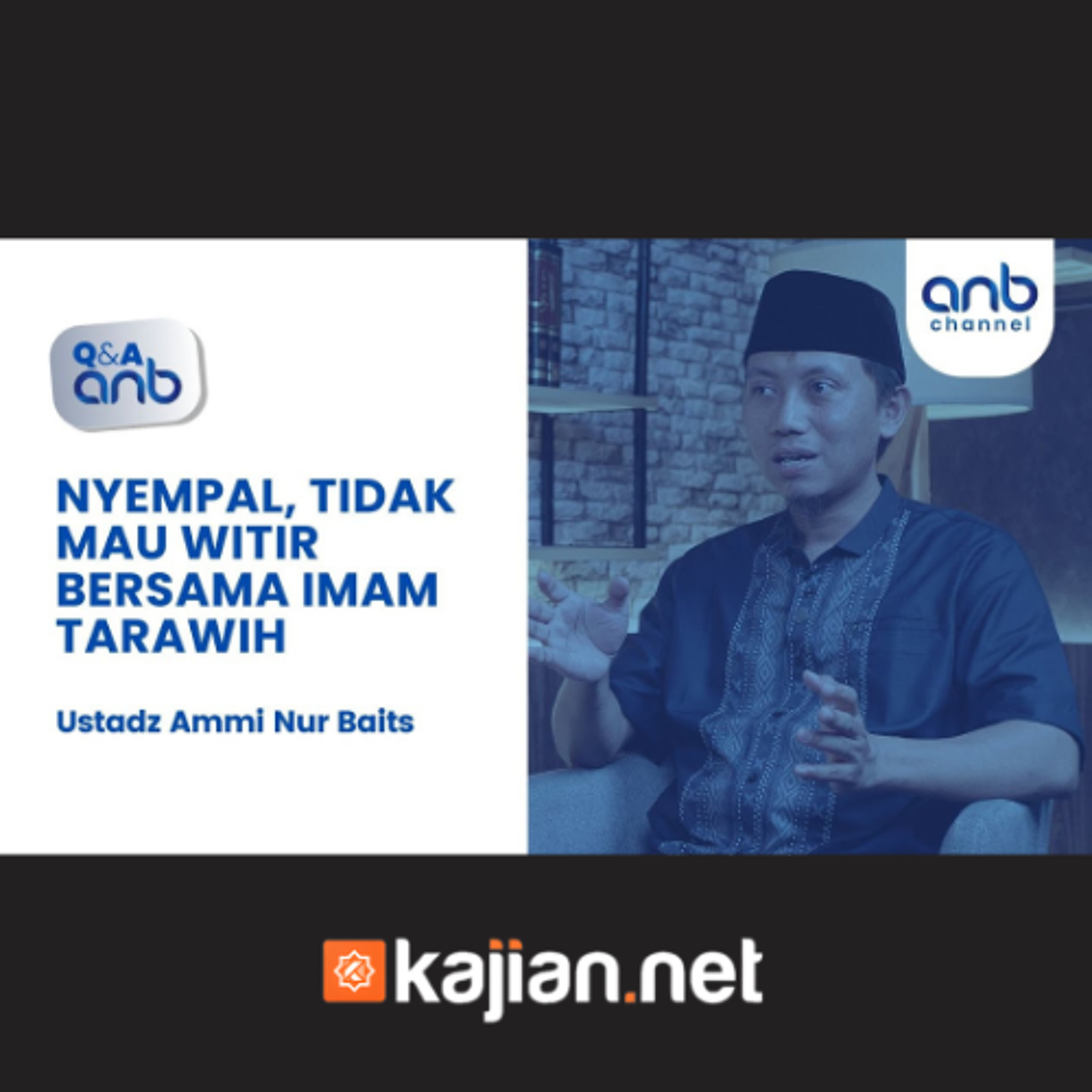 QnA Ramadhan: Tidak Mau Witir Bersama Imam Tarawih | Ustadz Ammi Nur Baits