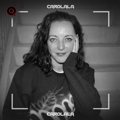 CaroLala | QORE DJ COLLECTIVE | #001