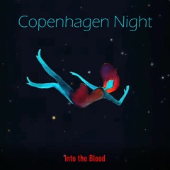 SINGLE AND MUSIC VIDEO - Copenhagen Night (snippet)