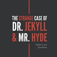 PDF/BOOK The Strange Case of Dr. Jekyll and Mr. Hyde