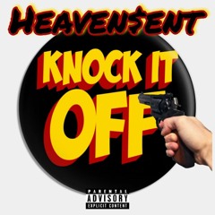 Knock It Off (#rapchat)