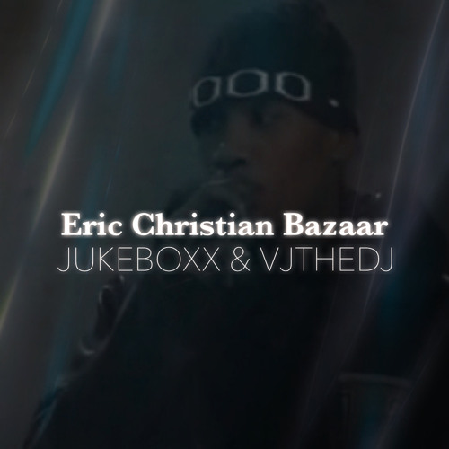 ERIC CHRISTIAN BAZAAR