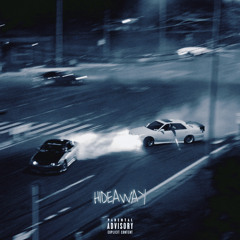 Hideaway (Ft. Kofi)