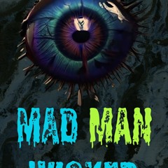 Mad Man Wicked