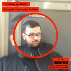 Dreaming w/ Darren - Radio Buena Vida 12.11.23