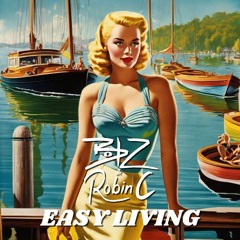 BOBZ & ROBIN C - Easy Living