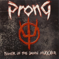 Prong - "Can't Stop The Bleeding" (Mindswerve SMack! remix)