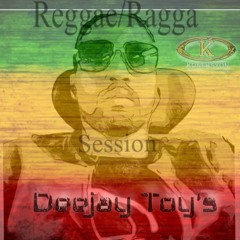 Reggea / Ragga  Session By Toy's