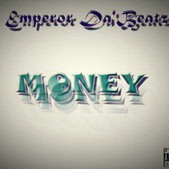 Money_-_Emperor_Da'Beatz.mp3
