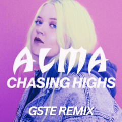 Chasing Highs (GSTE REMIX)