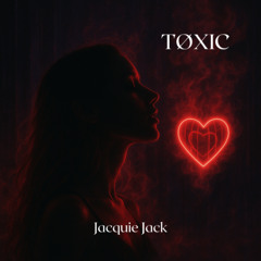 TØXIC (Extended)