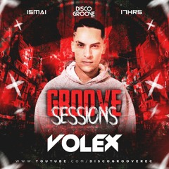 Disco Groove Records Presents Groove Sessions 3ª Temporada - Volex Music