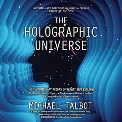 ⚡Audiobook🔥 The Holographic Universe: The Revolutionary Theory of Reality