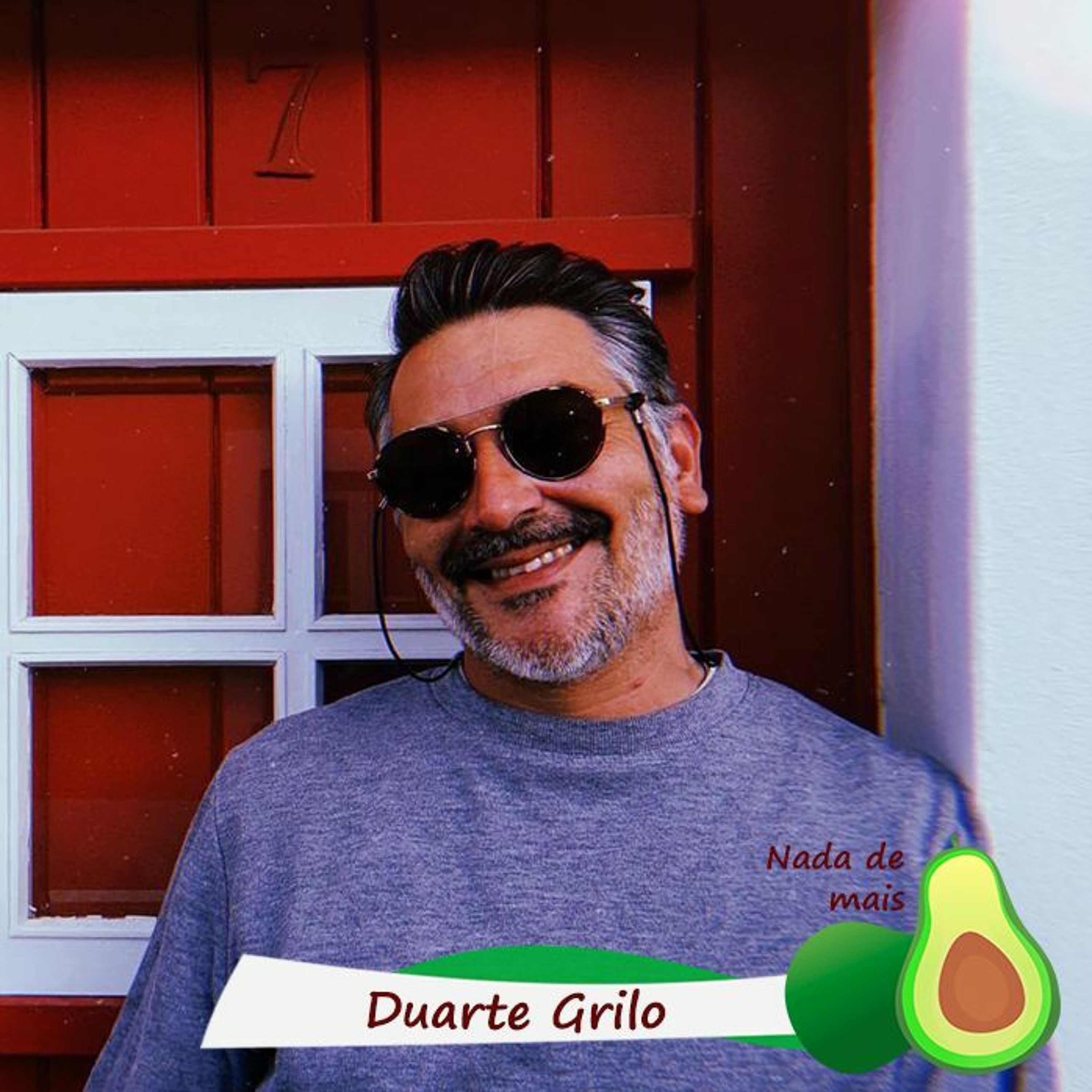 Nada de mais #3.80 - Duarte Grilo