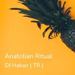 Anatolian Ritual (Orijinal Mix)