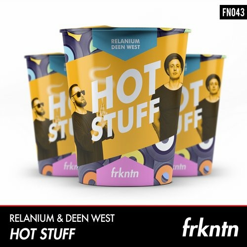 Relanium & Deen West - Hot Stuff (Extended Mix)