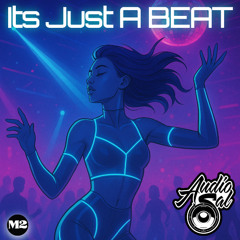 AudioSAL _ Its Just A Beat