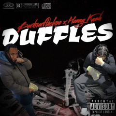 Henny Kash x Bardiierflackooo - Duffles