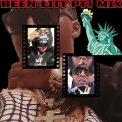BEEN LITT PT3 MIX