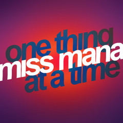 Miss Mana - One Thing At A Time (Radio Edit)