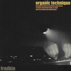 'ORGANIC TECHNIQUE' CONCEPT PREMIERE