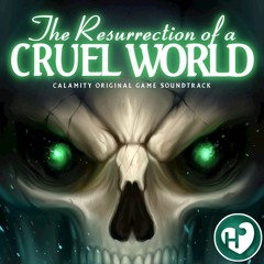 The Ressurection of a Cruel World