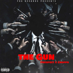 The Gun Ft FDG Choppo