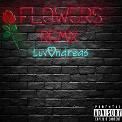 Flowers Remix [Prod. Killreye]