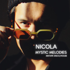Nicola - Mystic Melodies (Mixtape House)