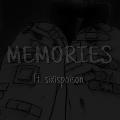 Memories (Prod. IOF) ft. sixispoison