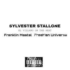 SYLVESTA STALLONE ft Franklin Mastal (prod. EL VILLANO)