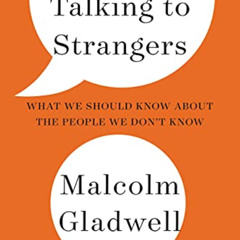 [FREE] EPUB 🖋️ Talking to Strangers: What We Should Know about the People We Don't K