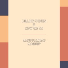 Otto Knows - Million Voices x Raffa FL - How We Do [Manu Mangas Mashup]