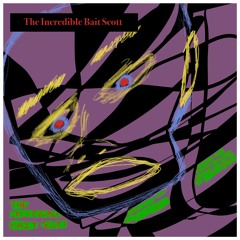 The Incredible Bait Scott