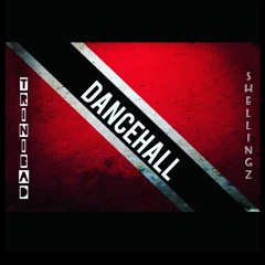 Freezie-Trinibad Dancehall Shellingz